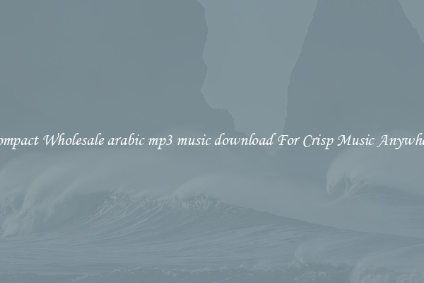 Compact Wholesale arabic mp3 music download For Crisp Music Anywhere