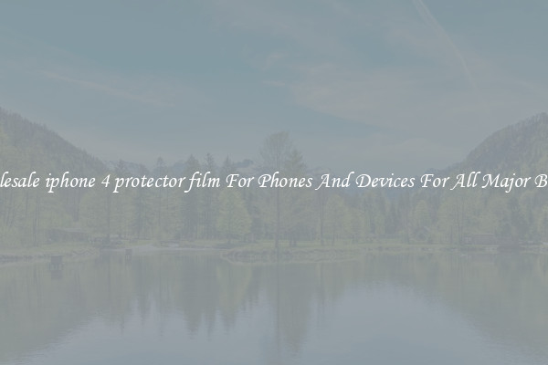 Wholesale iphone 4 protector film For Phones And Devices For All Major Brands