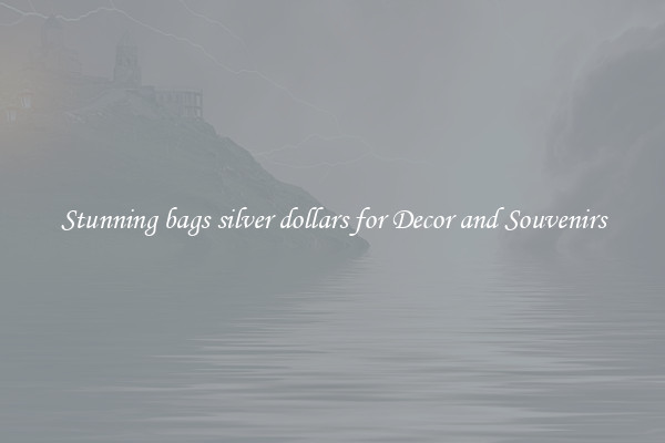 Stunning bags silver dollars for Decor and Souvenirs