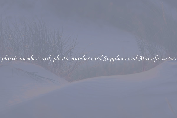 plastic number card, plastic number card Suppliers and Manufacturers