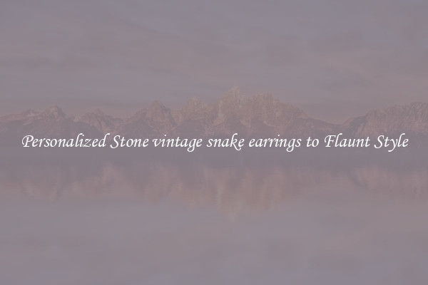 Personalized Stone vintage snake earrings to Flaunt Style