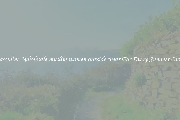 Masculine Wholesale muslim women outside wear For Every Summer Outfit
