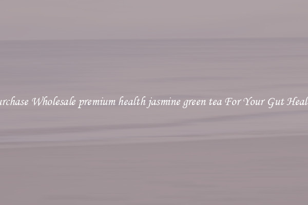 Purchase Wholesale premium health jasmine green tea For Your Gut Health 
