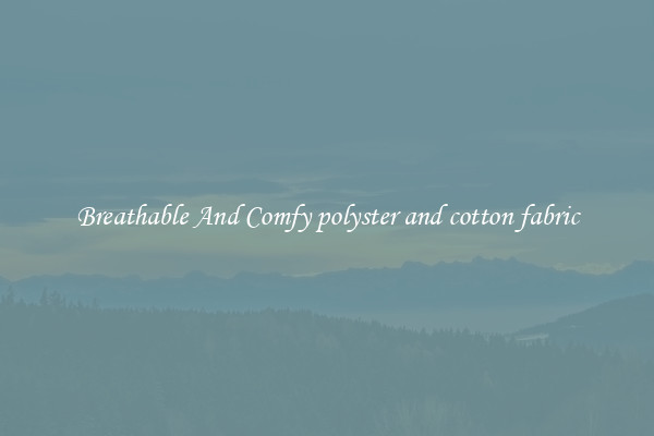 Breathable And Comfy polyster and cotton fabric